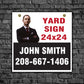 24" x 24" Yard Sign