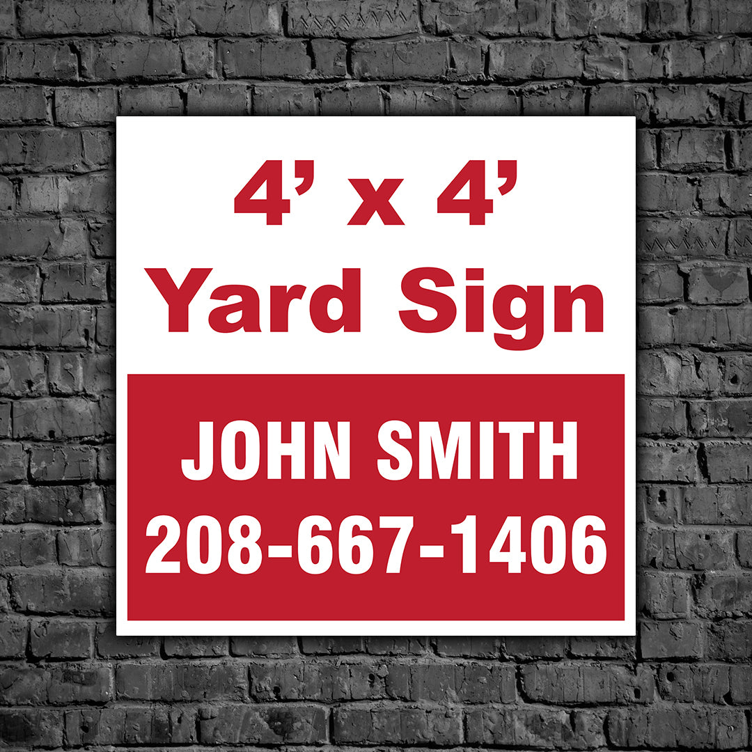 4' x 4' Yard Sign