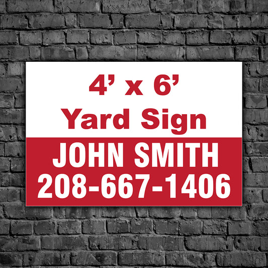 4' x 6' Yard Sign